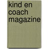 Kind en Coach magazine by Unknown