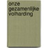 Onze gezamenlijke volharding