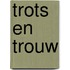 Trots en trouw