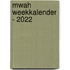 Mwah Weekkalender - 2022