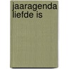 Jaaragenda Liefde is by Interstat