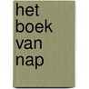 HET BOEK VAN NAP door Jeannette En Wouter Turpijn-van Duinen