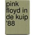 PINK FLOYD IN DE KUIP '88