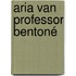 Aria van professor Bentoné