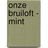 Onze Bruiloft - mint by Irene van Zuthem