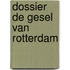 Dossier De gesel van Rotterdam