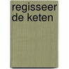 Regisseer de keten by Michel van Buren