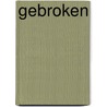 Gebroken door Justin van Steinvoorn