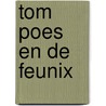 Tom Poes en de feunix by Marten Toonder