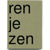 Ren je zen by Vanessa Goddard