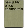 Heksje Lilly en de zeemeermin door Knister