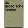 De Arcadische Lusthof door Richard van der Wal