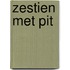 Zestien met Pit