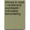 Chirurg in nood / Verwarrend evenbeeld / Volmaakte behandeling door Rebecca Lang