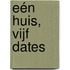 Eén huis, vijf dates