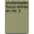 Studiereader Focus Entree en niv. 2