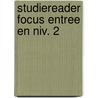 Studiereader Focus Entree en niv. 2 by Sander Heebels