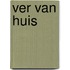 Ver Van Huis