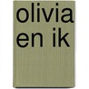 Olivia en ik by Joke Reijnders