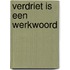 Verdriet is een werkwoord