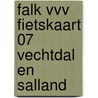 FALK VVV FIETSKAART 07 VECHTDAL EN SALLAND by Unknown