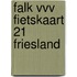 Falk VVV Fietskaart 21 Friesland