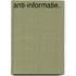 Anti-informatie.