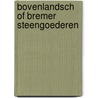 Bovenlandsch of Bremer Steengoederen door Hans van Gangelen
