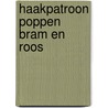 Haakpatroon Poppen Bram en Roos door Helanda Gerrits
