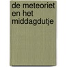 De meteoriet en het middagdutje door Maarten Asscher