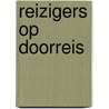 Reizigers op doorreis by Helena Buckinx
