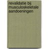 Revalidatie bij musculoskeletale aandoeningen door Lotte Janssens