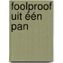 Foolproof uit één pan