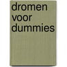 Dromen voor Dummies door Penney Peirce