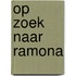 Op zoek naar Ramona