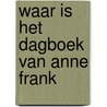 Waar is het dagboek van Anne Frank door Lena Guberman