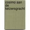 Cosimo aan de Keizersgracht door Luuc Kooijmans