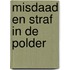 Misdaad en straf in de polder