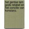 Het Gentse Lam Gods retabel en het concilie van Konstanz. door Peter Voorn