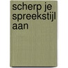 Scherp je spreekstijl aan by Liesbet de Vuyst