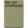 Hier rust Schönberger by Elmer Schönberger