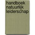 Handboek natuurlijk leiderschap