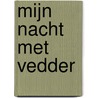 Mijn nacht met Vedder by Buddy Tegenbosch
