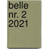 Belle nr. 2 2021 door Onbekend