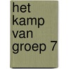 Het kamp van groep 7 door Gisette van Dalen