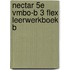 Nectar 5e vmbo-b 3 FLEX leerwerkboek B