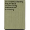 Docentenhandleiding Nieuwe Start! Alfabetisering Werkboeken + e-learning door Ineke Segers