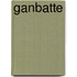 Ganbatte
