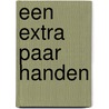 Een extra paar handen by Kate Mosse