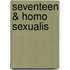 Seventeen & Homo sexualis